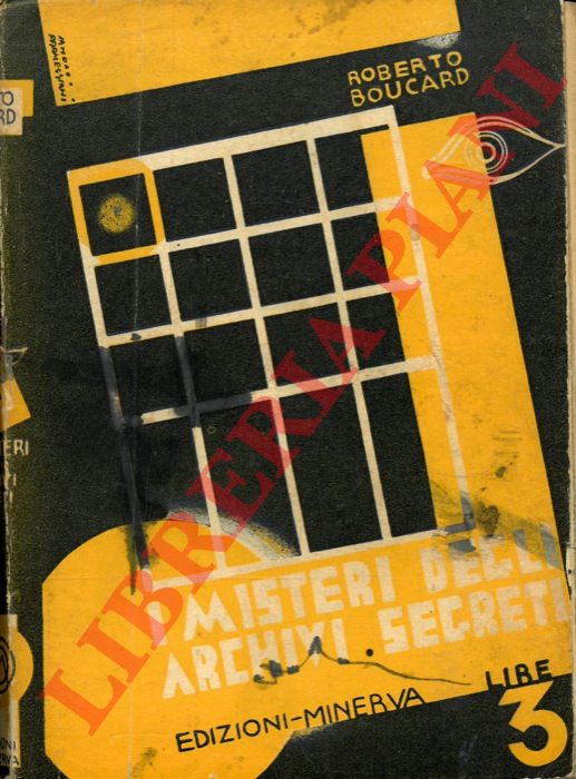 BOUCARD Roberto - - I misteri degli archivi segreti.