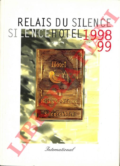 - - Relais du silence. Silence hotel. International. 1998-99. (Europa)