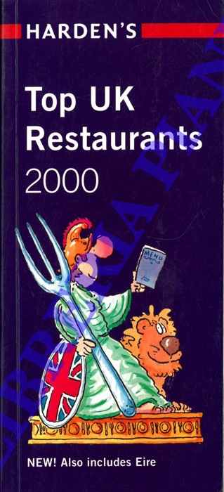 Harden's - - Top UK Restaurants 2000.