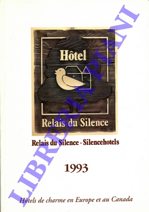- - Relais du silence. Silence hotel. International. 1993. (Europa & Canada)