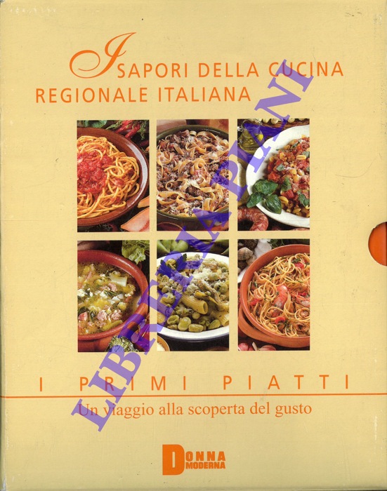 - - I sapori della cucina regionale italiana. I primi piatti.