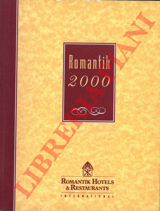 - - Romantik Hotels & Restaurants, International. 2000.