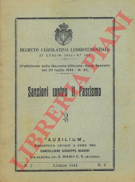 - - Sanzioni contro il Fascismo. Decreto Legislativo Luogotenenziale 27 Luglio 1944.