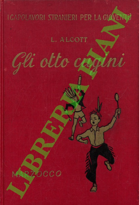 ALCOTT Luisa M. - - Gli otto cugini.