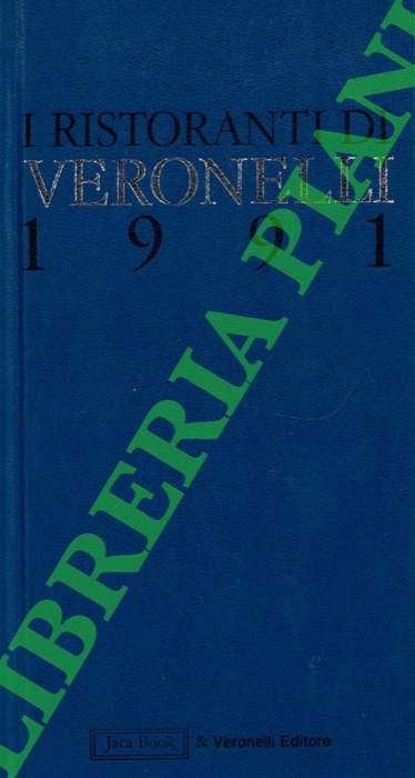 - - I ristoranti di Veronelli. 1991.