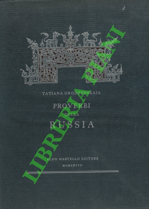 GRODZENSKAIA Tatiana - - Proverbi della Russia.