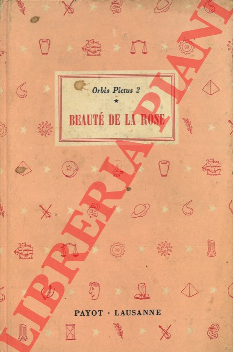 Orbis pictus 2 - - Beaut de la rose.