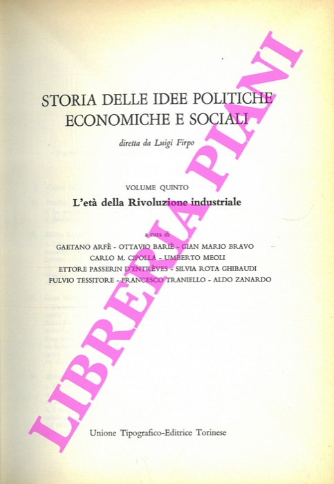- - L'et della rivoluzione industriale. Storia delle idee politiche diretta da L. Firpo. 