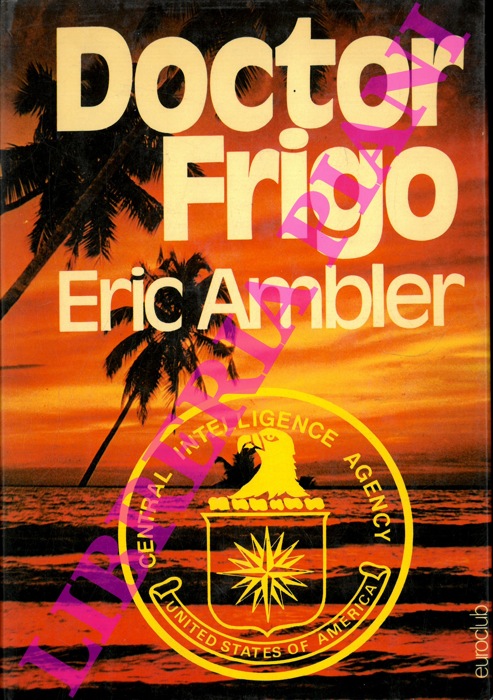 AMBLER Eric - - Doctor Frigo.