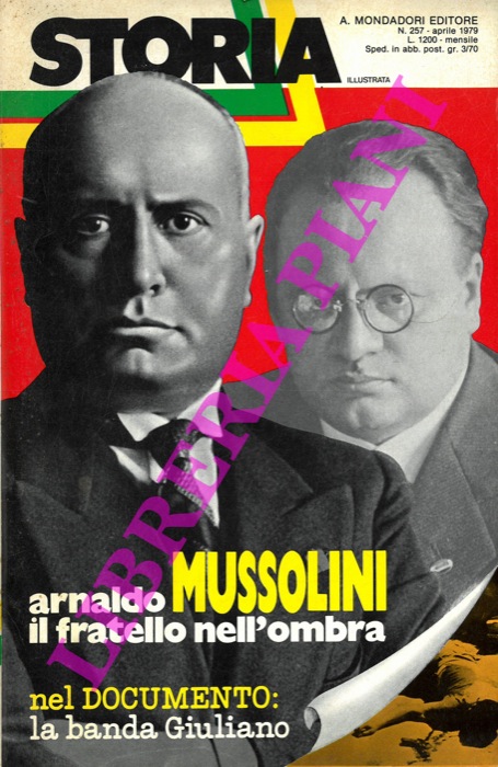 - - Arnaldo Mussolini il fratello nell'ombra.