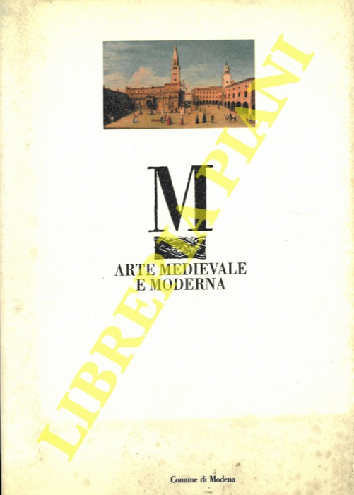 - - Guida al Museo d'Arte Medievale e Moderna di Modena.