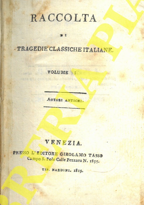 AA. VV. - - Raccolta di tragedie classiche italiane. Volume I. Autori antichi.
