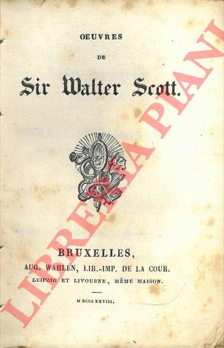 SCOTT Walter, Sir - - Oeuvres. Biographie littraire des romanciers clbres depuis Fielding jusqu' nos jours.