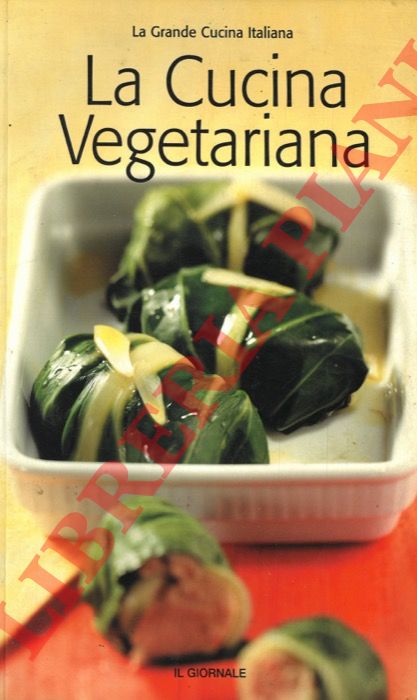- - La Cucina Vegetariana.