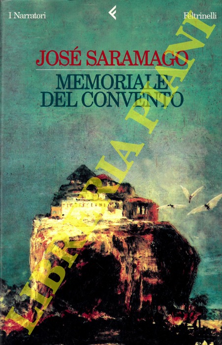 SARAMAGO Jos - - Memoriale del convento.