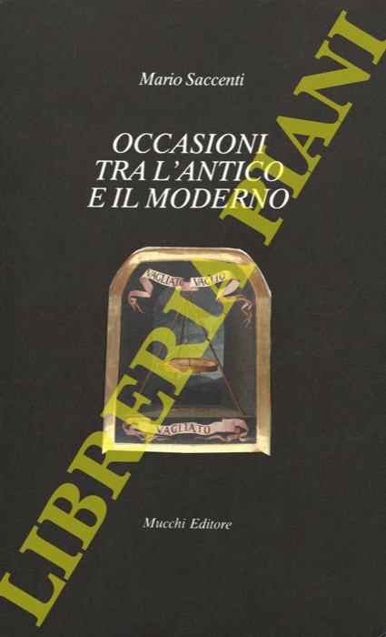 SACCENTI Mario - - Occasioni tra l'antico e il moderno.