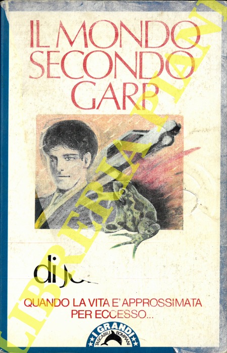 IRVING John - - Il mondo secondo Garp.