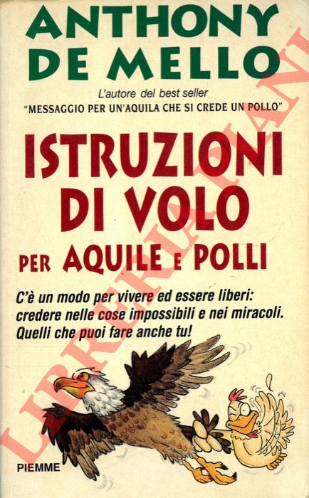DE MELLO Anthony - - Istruzioni di volo per aquile e polli.