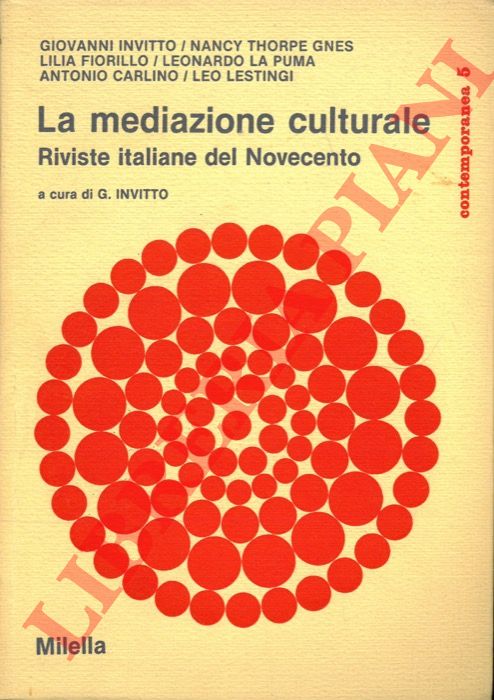 (INVITTO G.) - - La mediazione culturale. Riviste italiane del Novecento.