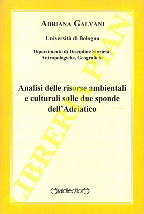 (GALVANI Adriana) - - Analisi delle risorse ambientali e culturali sulle due sponde dell'Adriatico.