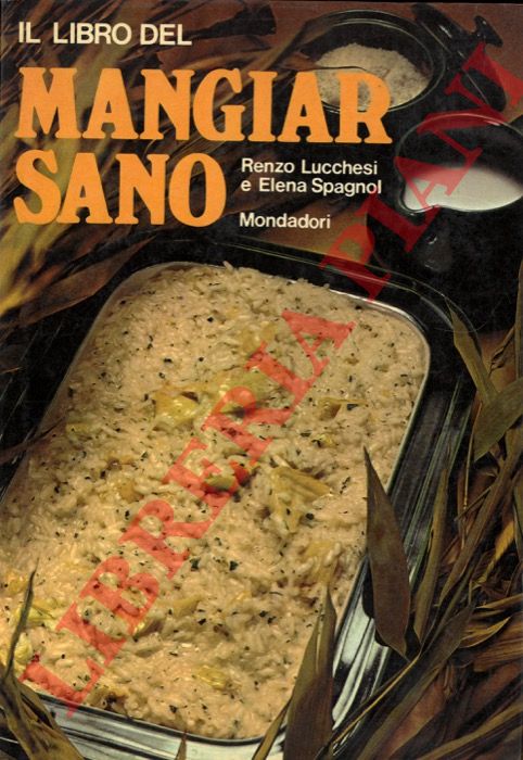 LUCCHESI Renzo - SPAGNOL Elena - - Il libro del magiar sano.