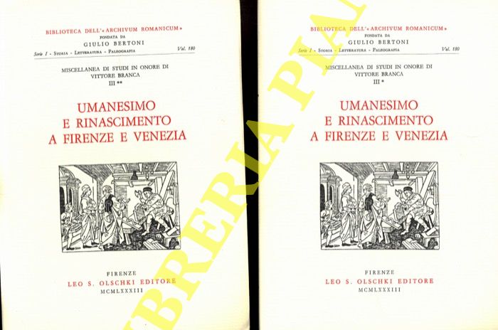 AA.VV. - - Miscellanea di Studi in Onore di Vittore Branca, III. Umanesimo e Rinascimento a Firenze e a Venezia.