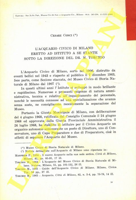 CONCI Cesare - - L'Acquario Civico di Milano eretto ad Istituto a se stante sotto la Direzione del Dr. M. Torchio.