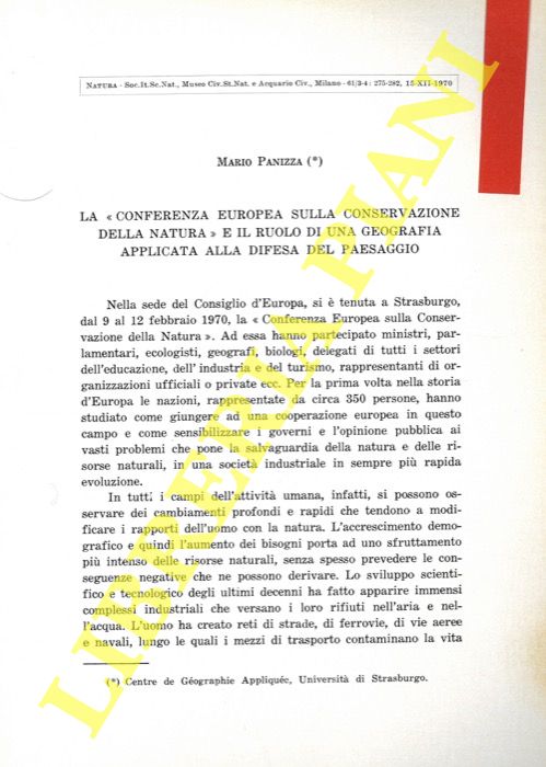 PANIZZA Mario - - La 'Conferenza Europea sulla conservazione della Natura' . E il ruolo di una geografia applicata alla difsa del paesaggio.