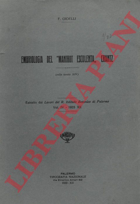 GIOELLI F. - - Embriologia del 'Manihot esculenta' Crantz.