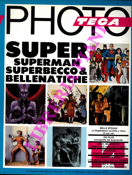 - - Super, Superman Superbecco & Bellenatiche.