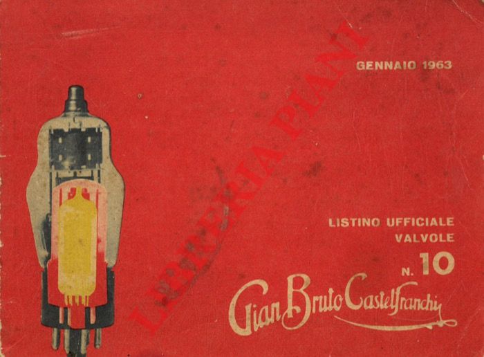 Gian Bruto Castelfranchi - - Listino ufficiale valvole n. 10.