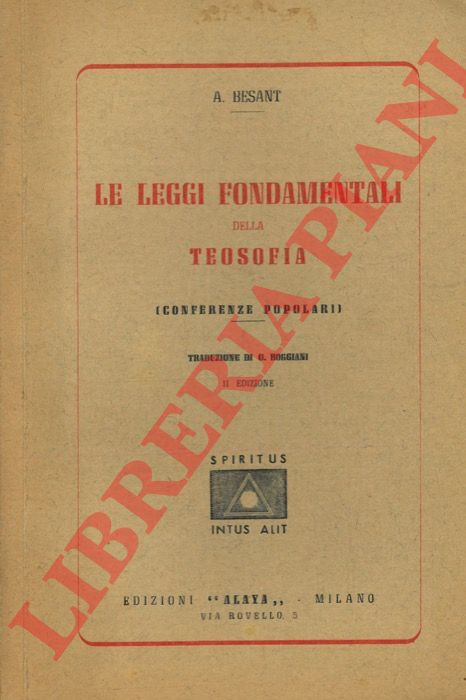 BESANT A(nnie) - - Le leggi fondamentali della teosofia (Conferenze popolari).