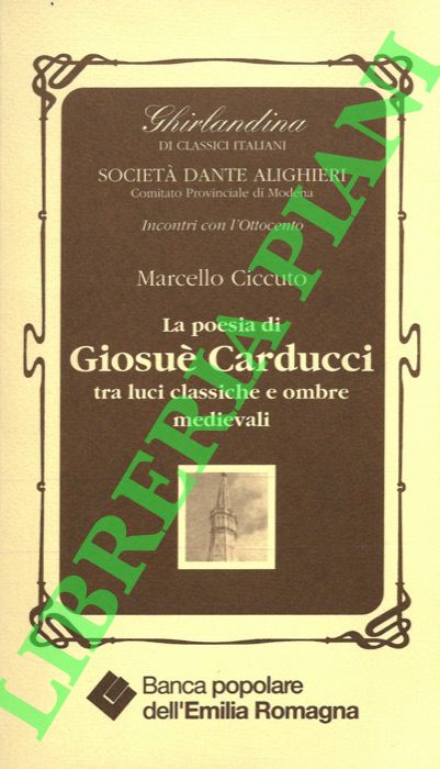 CICCUTO Marcello - - La poesia di Giosu Carducci tra luci classiche e ombre medievali.