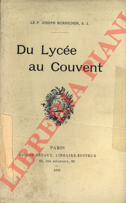 BURNIGHON Joseph S. J. , Le P. - - Du Lyce au Couvent.