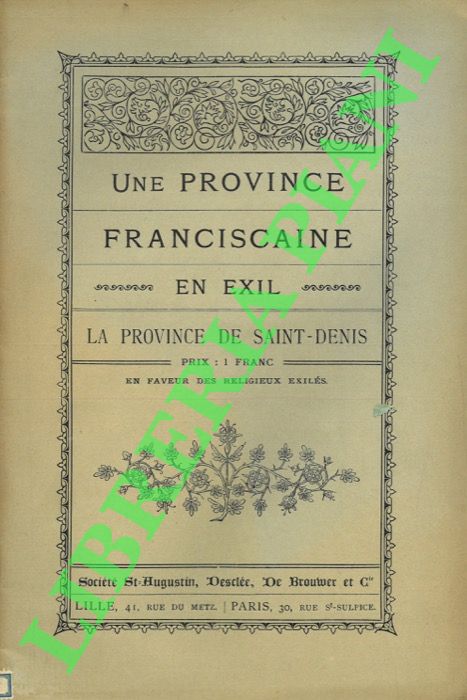 - - Une province franciscaine en exil. La province de Saint-Denis.