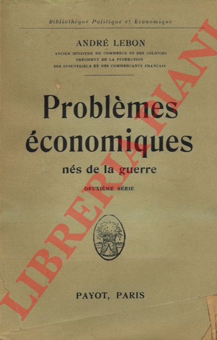 LEBON Andr - - Problmes conomiques ns de la guerre.