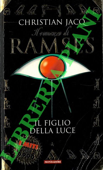 JACQ Christian - - Ramses il figlio della luce.