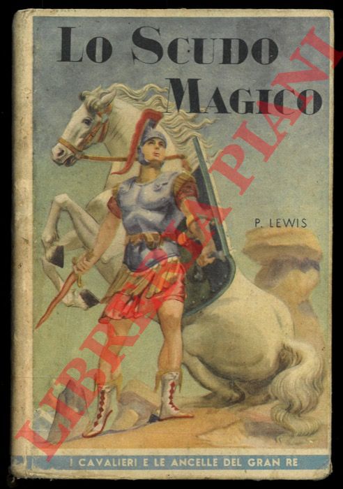 LEWIS P. R. - - Lo scudo magico (S.Giorgio) .