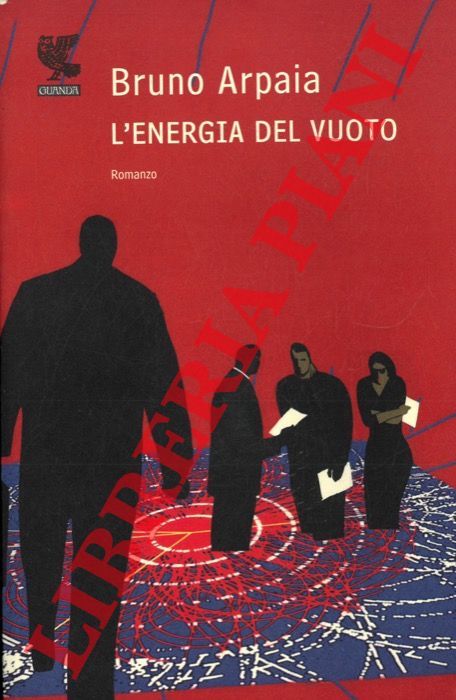 ARPAIA Bruno - - L'energia del vuoto.