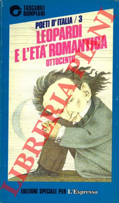 (GOLINO Enzo - SPAGNOLETTI Giacinto - CORTI Maria) - - Leopardi e l'et romantica. Ottocento.