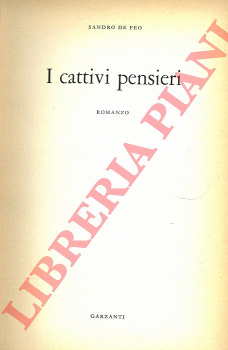 DE FEO Sandro - - I cattivi pensieri.