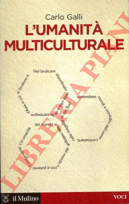 GALLI Carlo - - L'umanit multiculturale.