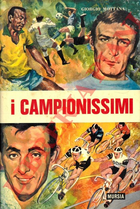 OTTANA Giorgio - - I campionissimi.
