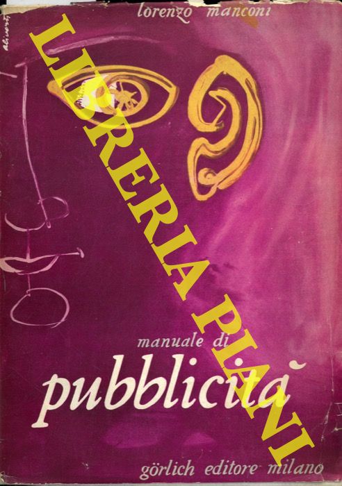 MANCONI Lorenzo - - Manuale di pubblicit.