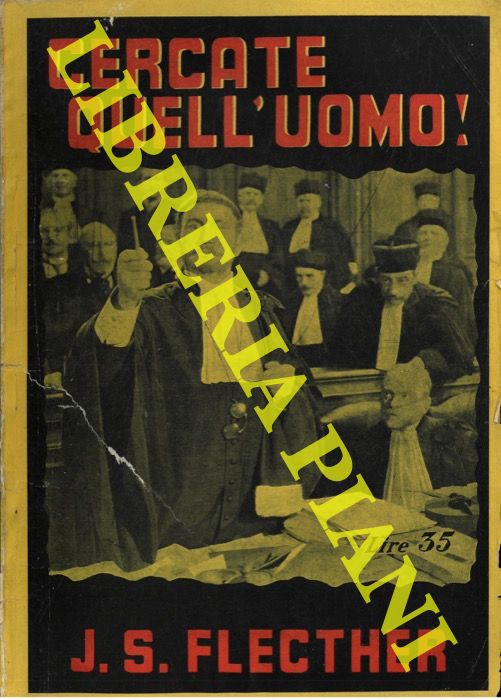 FLECHTER J.S. - - Cercate quell'uomo.
