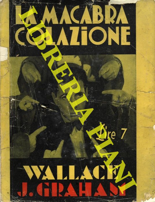 GRAHAM Wallace J. - - La macabra colazione.