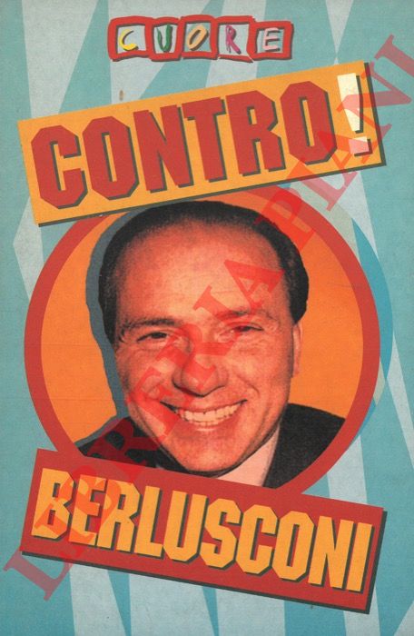 (Serra Michele) - - Contro! Berlusconi.