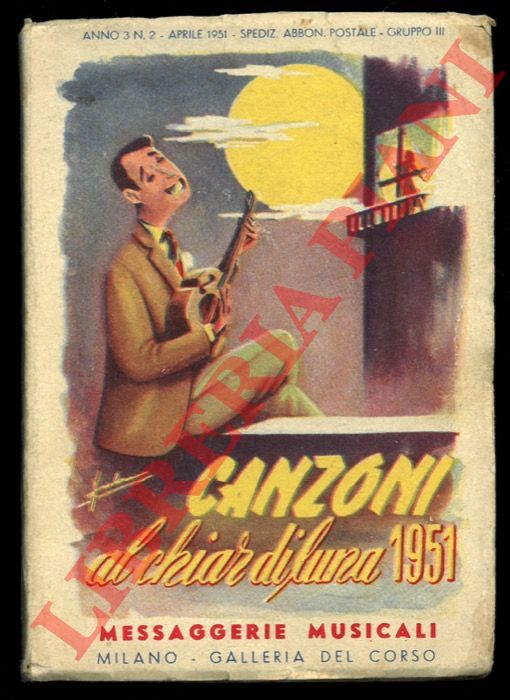 - - Canzoni al chiar di luna 1951, Raccolta di tutte le canzoni di successo.