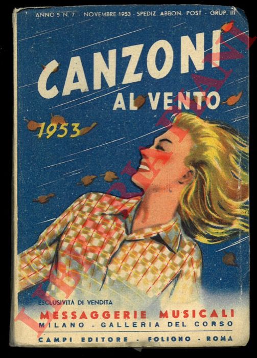 - - Canzoni al vento. 1953. Raccolta di tutte le canzoni di successo.