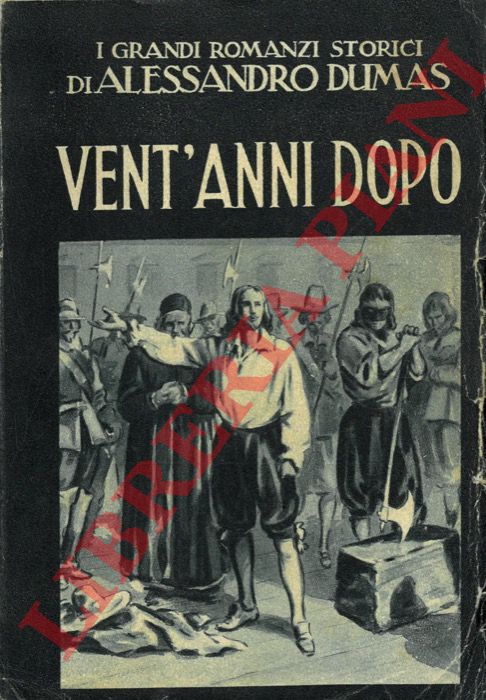 DUMAS Alessandro - - Vent'anni dopo.